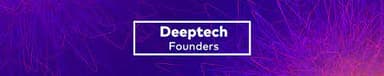 Deeptech founders
